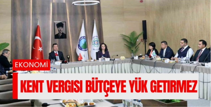 "Kent Vergisi merkezi bütçeye yük getirmez"