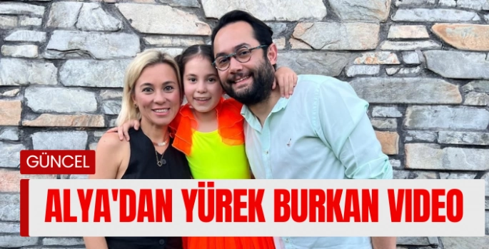 Alya'dan geriye yürek burkan video kaldı