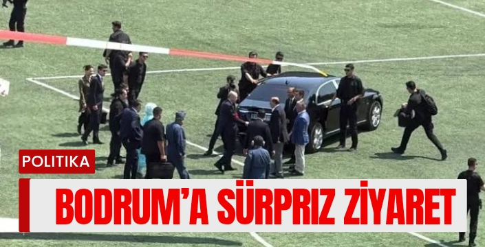 Cumhurbaşkanı Erdoğan’dan Bodrum’a ziyareti