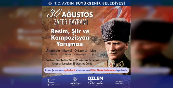 Aydın Büyükşehir Belediyesi'nden 30 Ağustos Zafer Bayramı Yarışması
