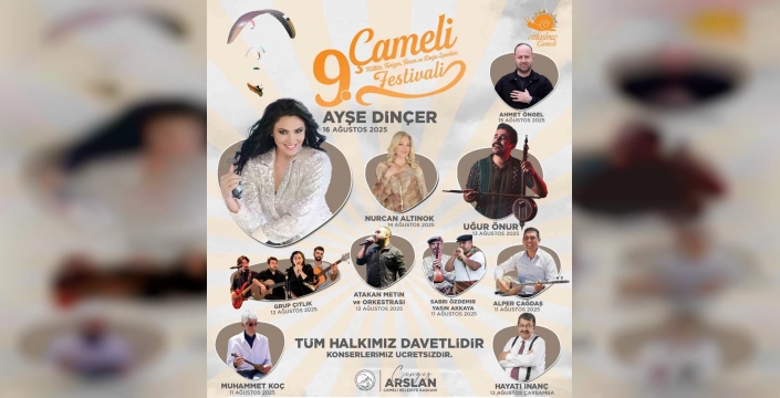 Çameli festivali: 7 gün boyunca kültür, sanat ve doğa
