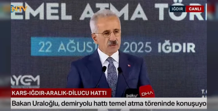 Kars-Iğdır-Aralık-Dilucu Demir Yolu Hattı'nın temeli atıldı