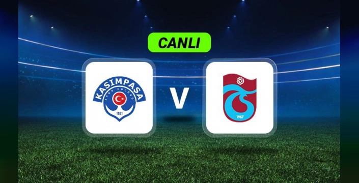 Kasımpaşa - Trabzonspor maçı: İstanbul'da heyecan dolu mücadele