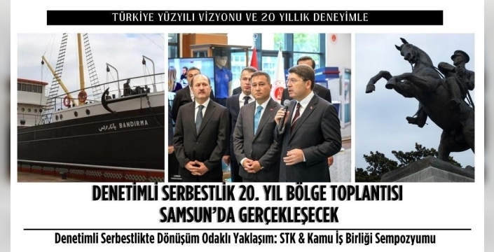 Denetimli serbestlikte 20 yıl: Samsun'da STK ve kamu iş birliği sempozyumu