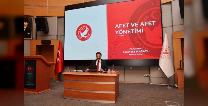 Hatay Valisi Masatlı, 110. dönem kaymakam adaylarına Afette Hatay Modeli’ni anlattı