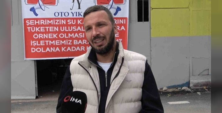 Bursa'da oto yıkama işletmesi, barajlar dolana kadar kapalı kaldı