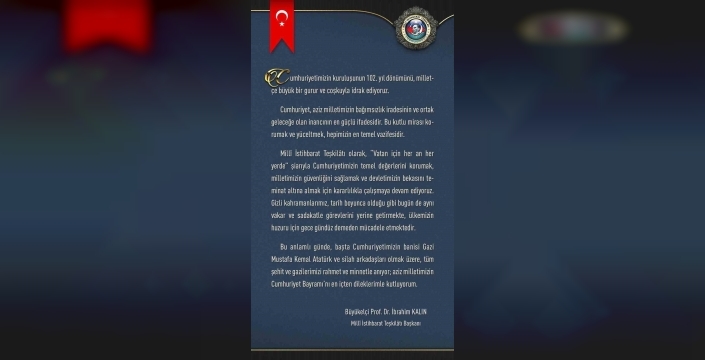 İbrahim Kalından Cumhuriyet mesajı: Bağımsızlık iradesinin sembolü