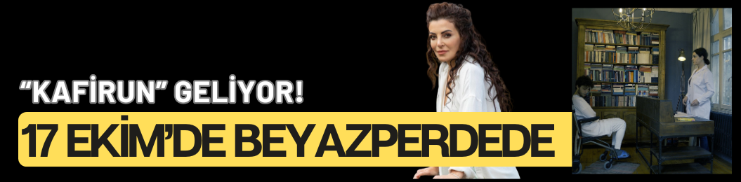 “Kafirun” Geliyor! 17 Ekim’de Beyazperdede