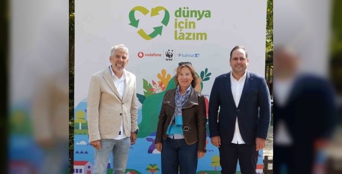 Vodafone, WWF-Türkiye ve Habitat Derneği'nden 'Dünya İçin Lazım' projesiyle sürdürülebilirlik festivali