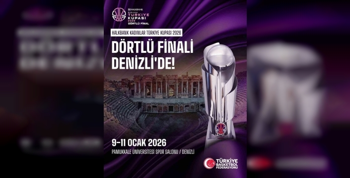 Kadınlar Türkiye Kupası 2026 heyecanı Denizli'de doruğa çıkacak!