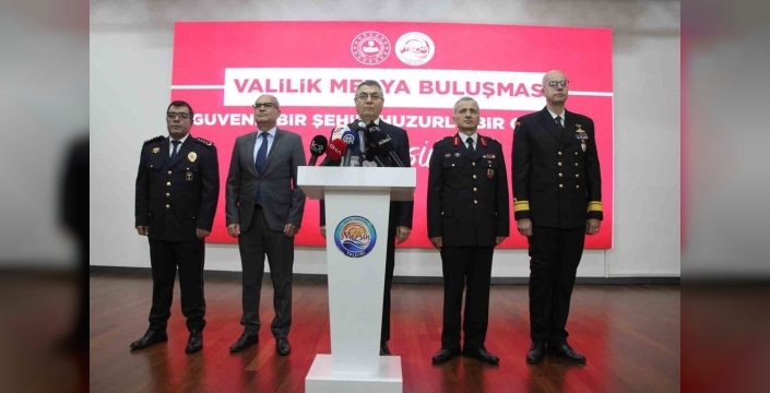 Vali Toros: Mersin'de suç oranları düştü, aydınlatma oranı yüzde 99,6'ya ulaştı