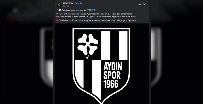 Altay, Aydınspor'a destek mesajı gönderdi