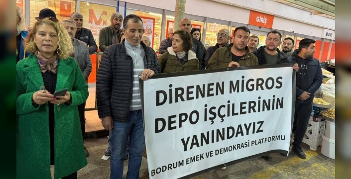 Bodrum’da Migros işçilerine destek: Direnenler yalnız değil