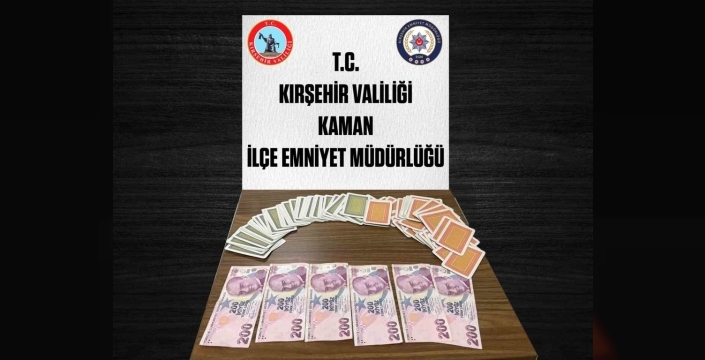 Kırşehir'de kumar operasyonu: 3 kişiye toplam 34 bin 812 TL ceza kesildi