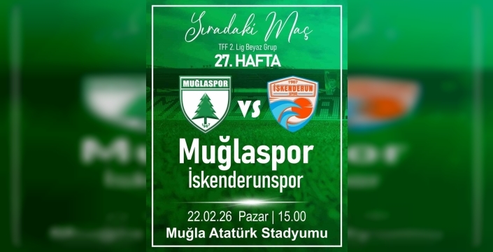 Muğlaspor, zirve yarışında kritik virajda: İskenderunspor maçı!