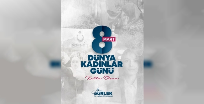 Adalet Bakanı Gürlek'ten güçlü mesaj: Kadına yönelik her türlü ayrımcılığa sıfır tolerans!