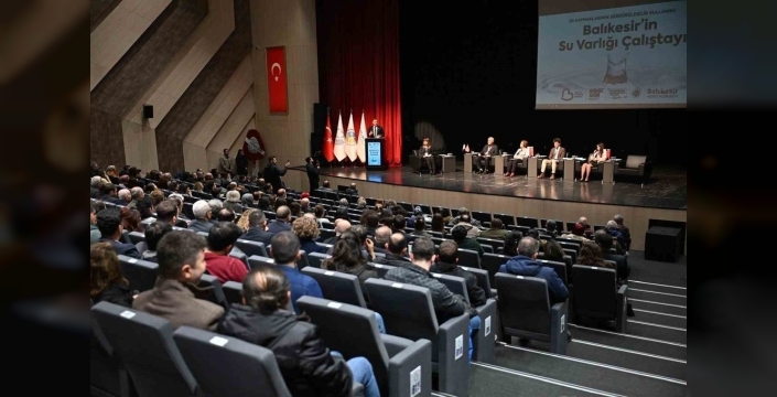 Balıkesir'de suyun geleceği için önemli adımlar atıldı