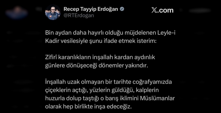 Erdoğan'dan Kadir Gecesi mesajı: Barış iklimini birlikte inşa edeceğiz