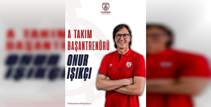 Altınordu Voleybol'da Onur Işıkçı dönemi başlıyor