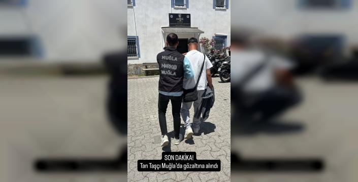 Tan Taşçı'nın Muğla'da gözaltına alındığı anlar kameralara yansıdı