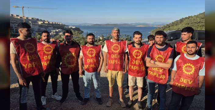 Bodrum'da şantiyede direnen işçiler haklarını aldı