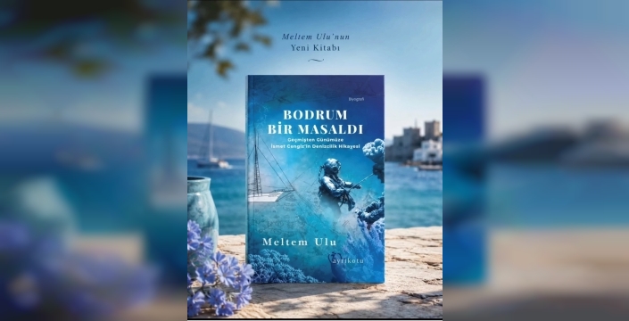 Deli İsmet Cengiz'in hayatı: Bodrum bir masaldı