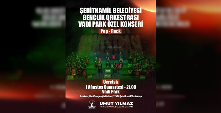 Şehitkamil Gençlik Orkestrası, Vadi Park’ta müzik dolu bir akşam sunacak