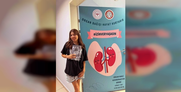 19 yaşındaki Selenay, böbrek nakli ile sağlığına kavuştu