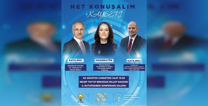 Bakan Uraloğlu, Kayseri'de gençlerle 'Net Konuşacak