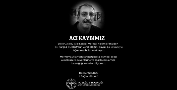 Dr. Kürşad Durğun hayatını kaybetti