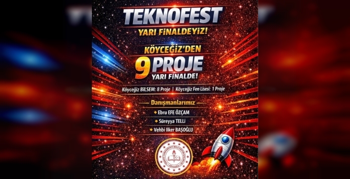 Köyceğiz'den TEKNOFEST 2026 yarı finallerine 9 proje ile katılım