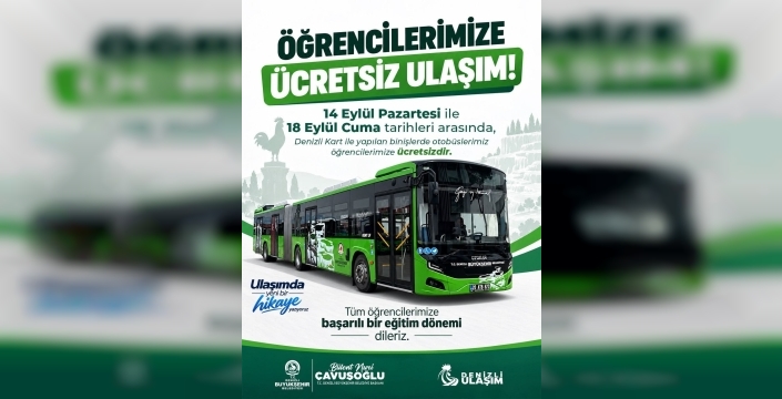 Denizli'de öğrencilere 5 gün ücretsiz ulaşım
