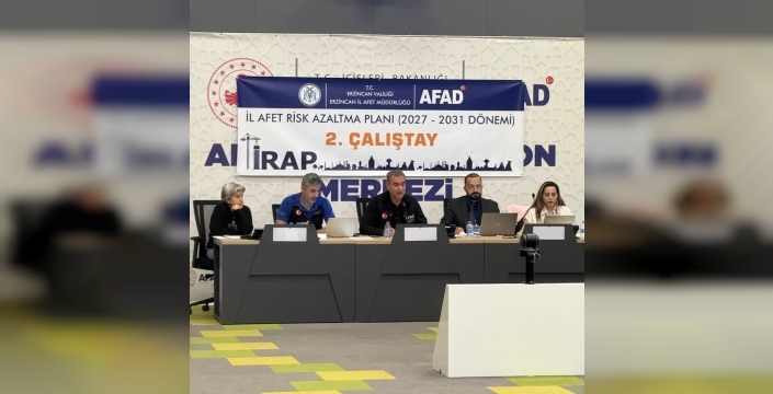 Erzincan'da deprem risk azaltma çalıştayına katılım