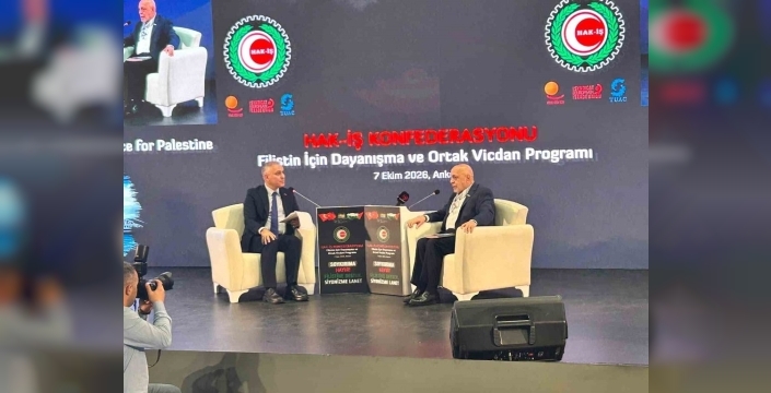 HAK-İŞ'ten Filistin'e destek çağrısı ve 'Sumud' vurgusu
